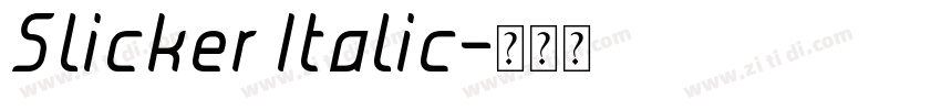 Slicker Italic字体转换 Slicker Italic字体转换
